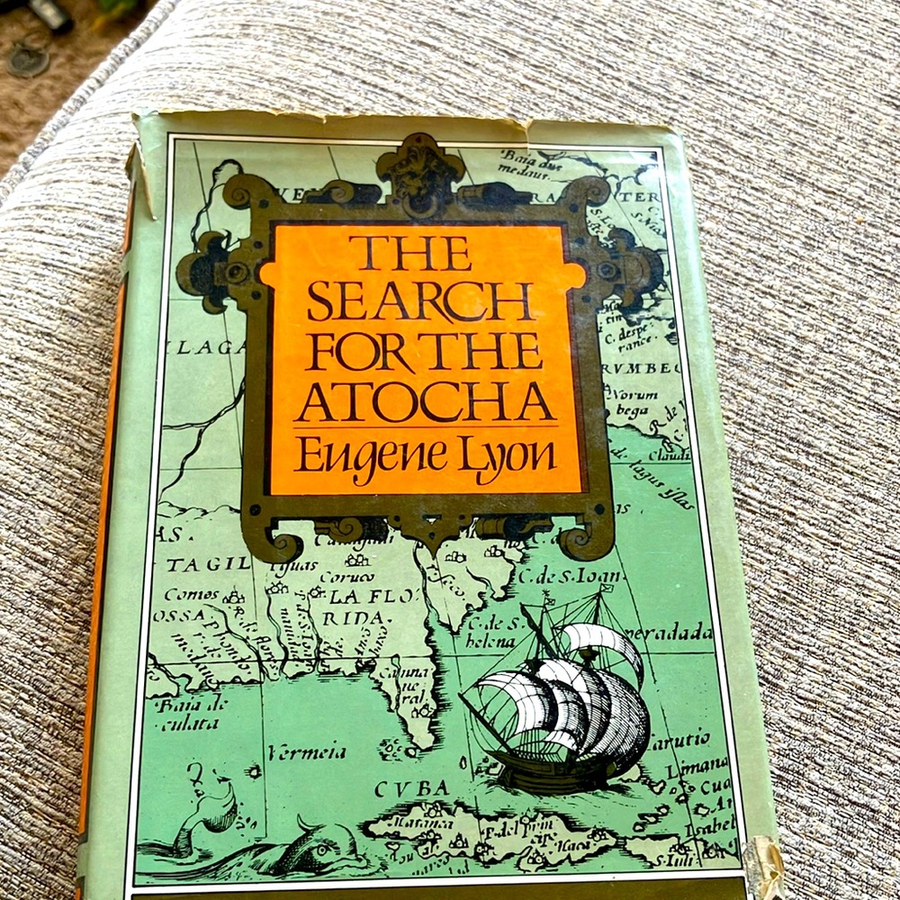 The Search for the Atocha. Rare signed FIRST EDITION. MEL Fishers Journey 1979